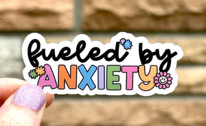 Fueled By Anxiety MATTE Vinyl Sticker