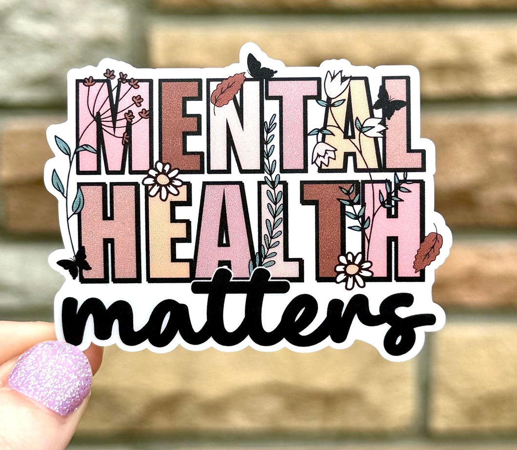 Mental Health Matters MATTE Vinyl Sticker