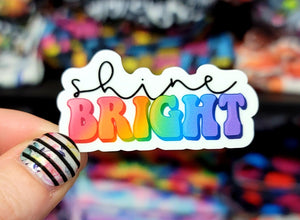 Shine Bright Vinyl Sticker