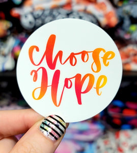 Choose Hope Vinyl Sticker