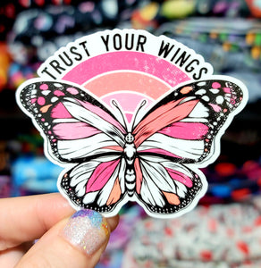 Trust Your Wings Vinyl Sticker