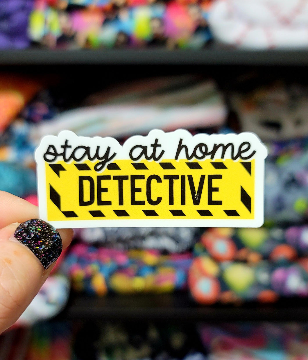 Stay At Home Detective Vinyl Sticker