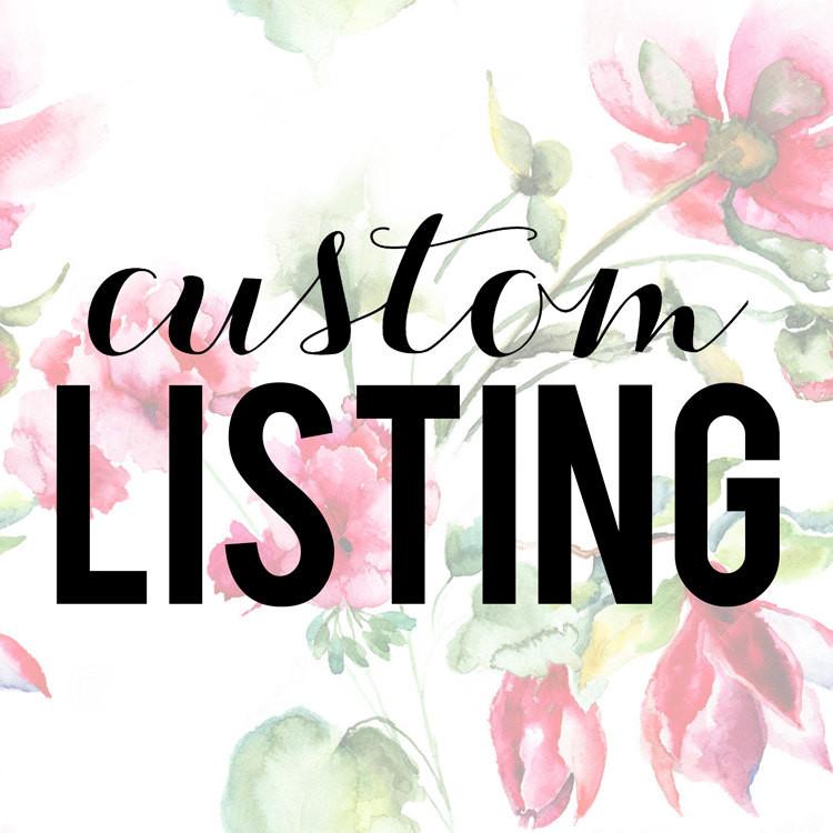 Custom Listing for Amy
